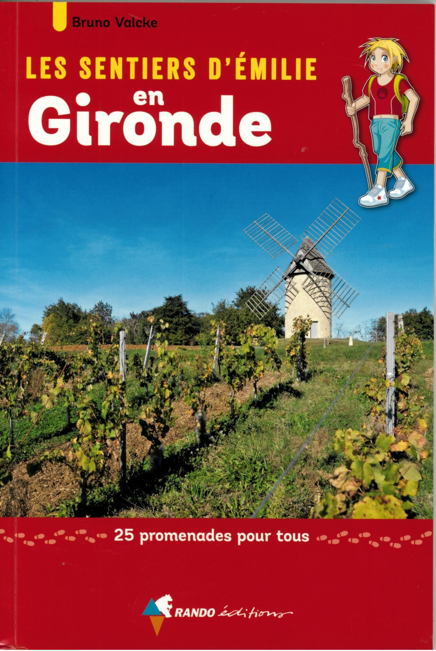 RANDO EDITIONS - SENTIERS EMILIE EN GIRONDE
