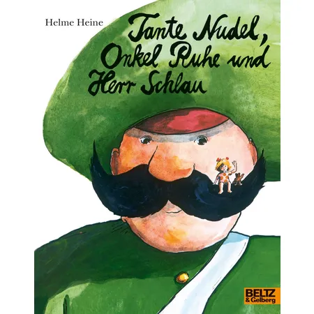 Beltz Verlag Tante Nudel, Onkel Ruhe und Herr Schlau