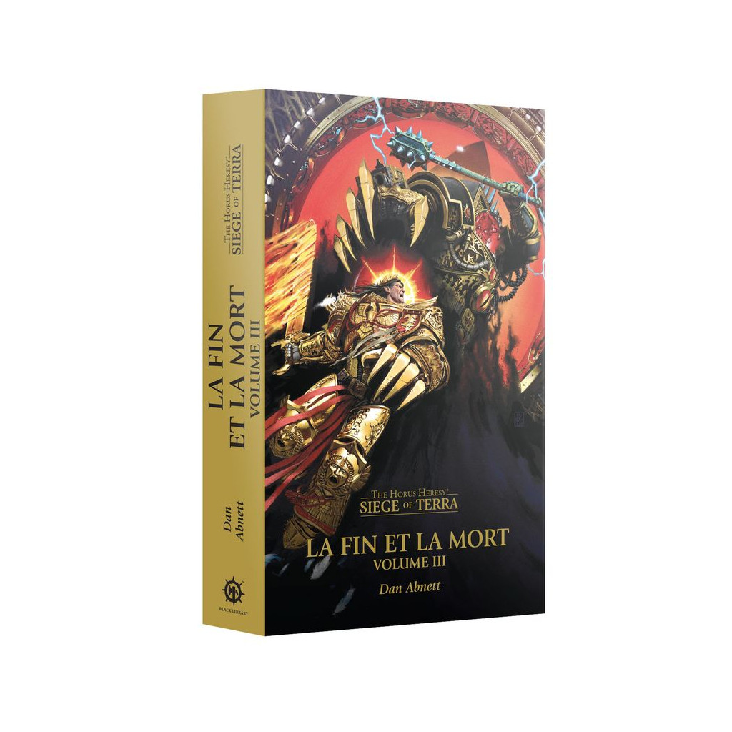 The Horus Heresy : Le Siège de Terra - La Fin et la Mort : Tome 3