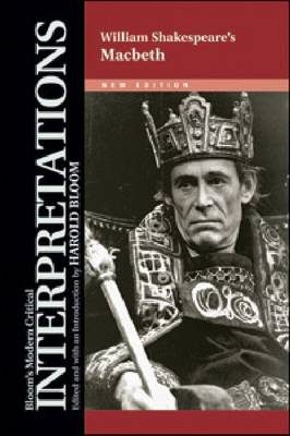 Macbeth - Bloom's Modern Critical Interpretations (Hardback)