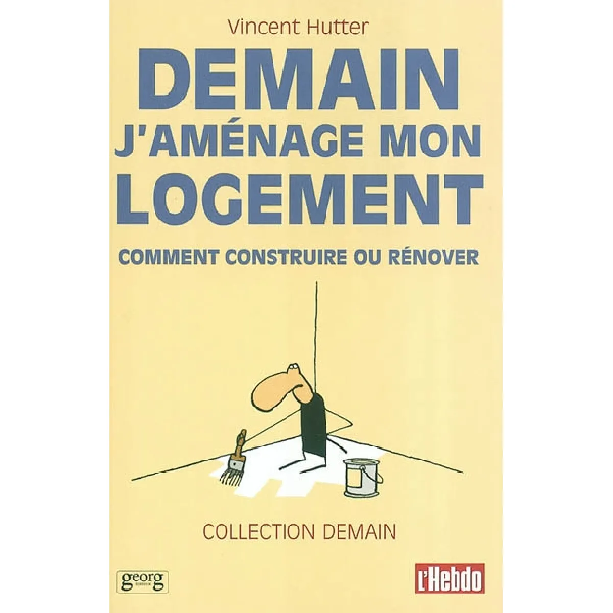 Demain j'aménage mon logement : comment construire ou rénover · Occasion