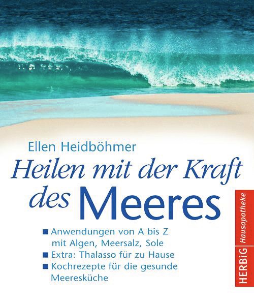 Buch 'Heilen mit der Kraft des Meeres', Anwendungen von A bis Z mit Algen, Meersalz, Sole günstig bestellen
