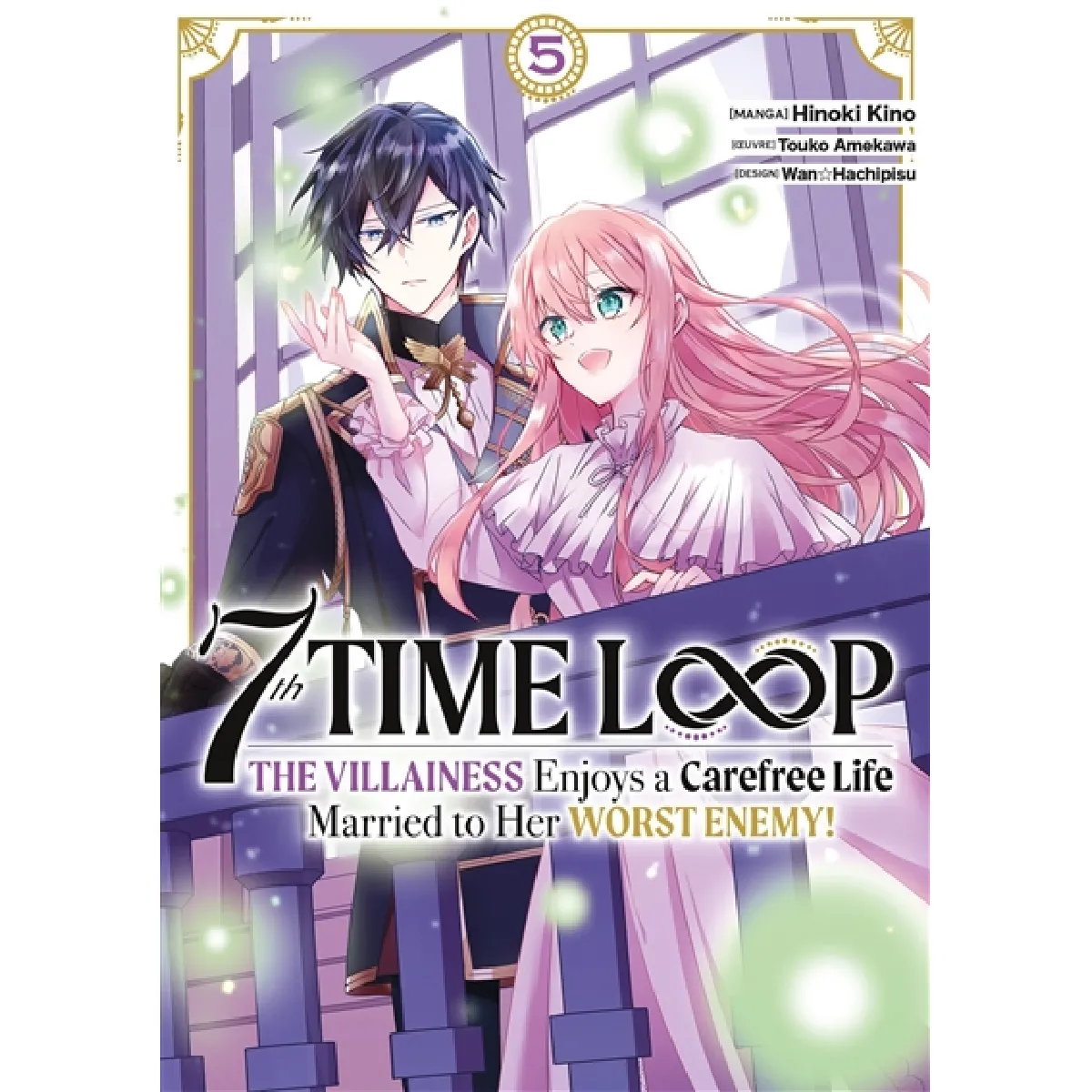 7th time loop : the villainess enjoys a carefree life. Vol. 5