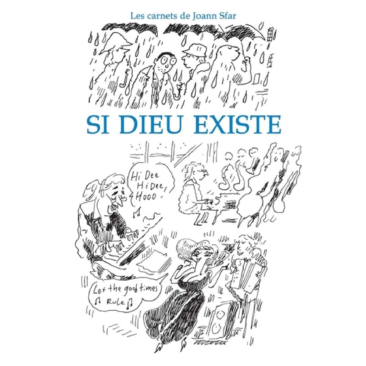 Les carnets de Joann Sfar. Si Dieu existe · Occasion