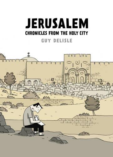 Jerusalem: Chronicles from the Holy City (Hardback)