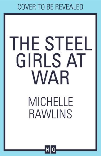 Steel Girls at War - The Steel Girls Book 4 (Paperback)