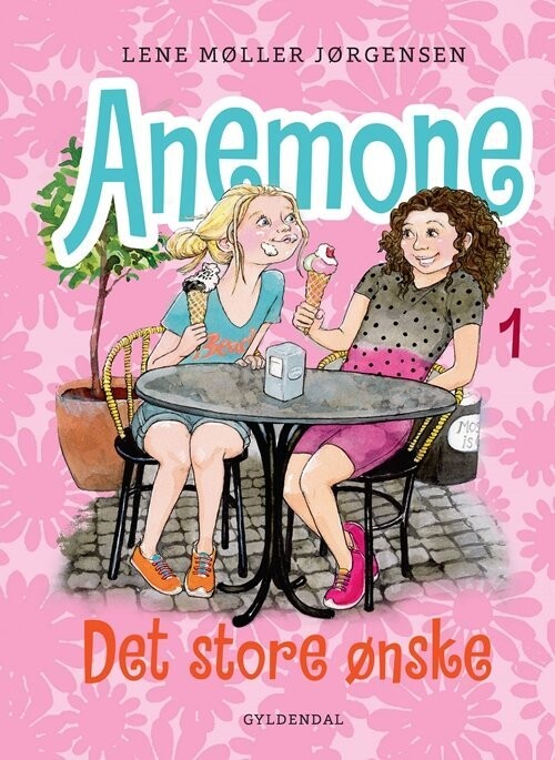 Anemone 1 - Det Store Ønske - Lene Møller Jørgensen - Bog