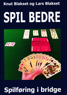 Spil Bedre - Lars Blakset - Bog