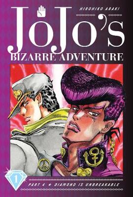 JoJo's Bizarre Adventure: Part 4-Diamond Is Unbreakable, Vol. 1 - JoJo's Bizarre Adventure: Part 4-Diamond Is Unbreakable 1 (Hardback)