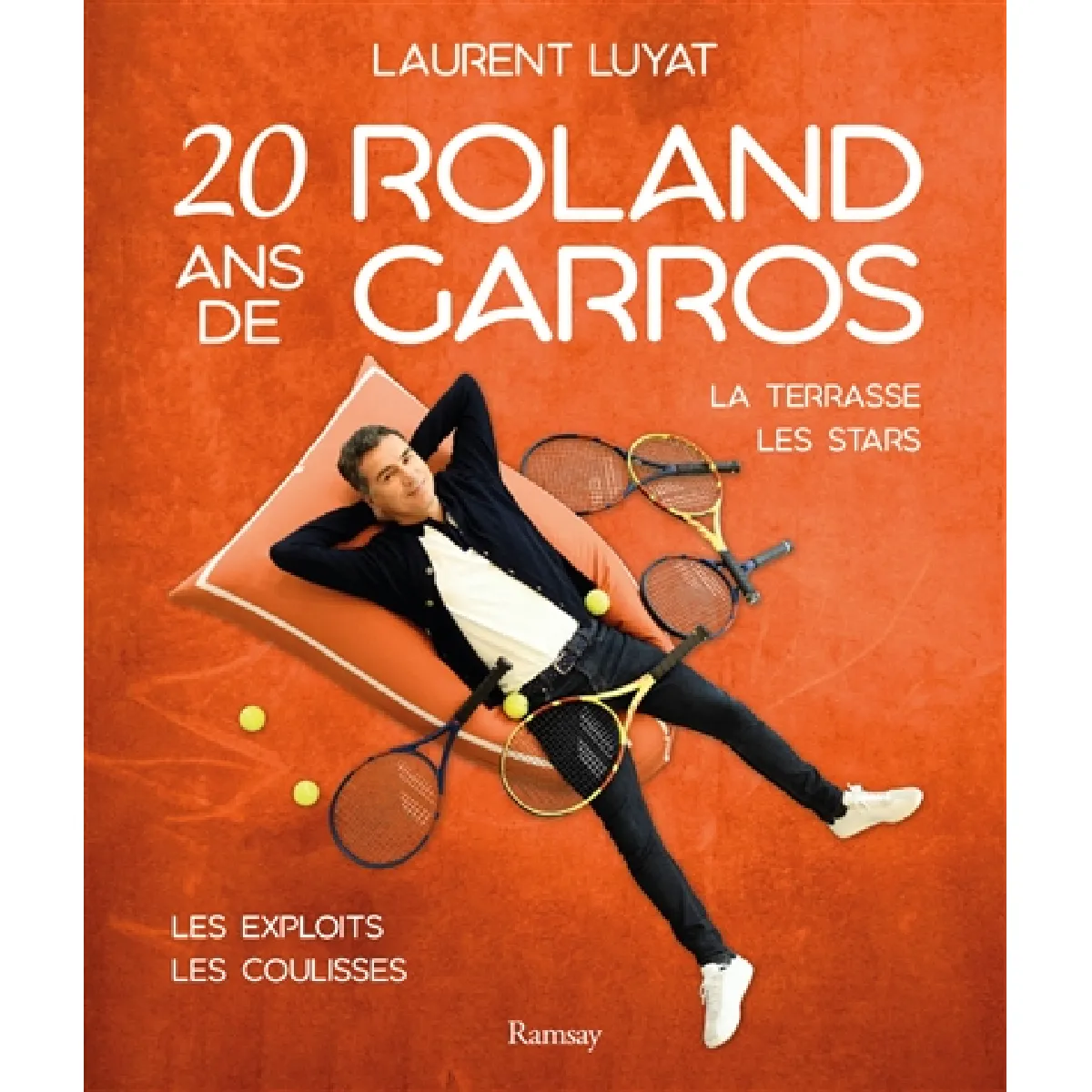20 ans de Roland-Garros : la terrasse, les stars, les exploits, les coulisses · Occasion