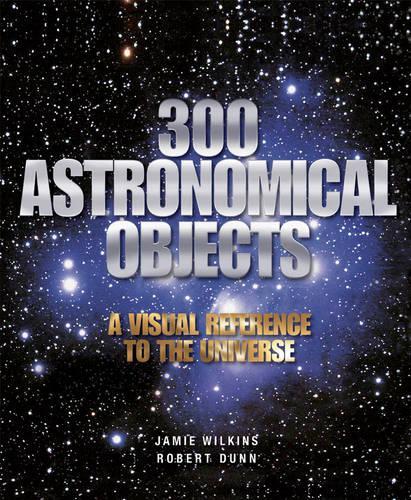300 Astronomical Objects (Paperback)