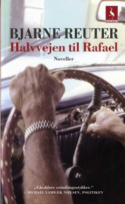Halvvejen Til Rafael - Bjarne Reuter - Bog