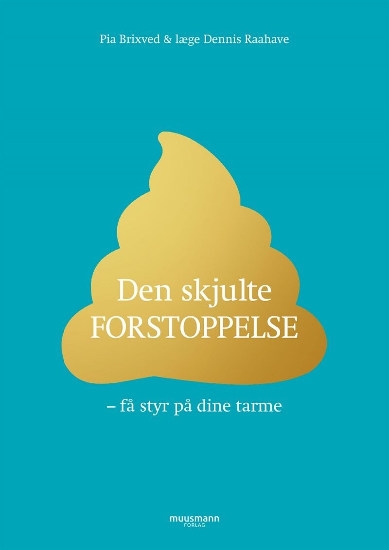 Den Skjulte Forstoppelse - Pia Brixved - Bog