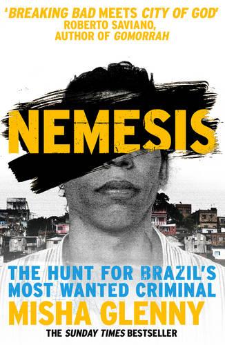 Nemesis: The Hunt for Brazil's Most Wanted Criminal (Paperback)