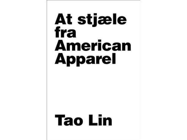 At stjæle fra American Apparel | Tao Lin | Språk: Dansk