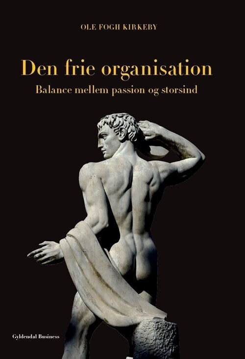 Den Frie Organisation - Ole Fogh Kirkeby - Bog