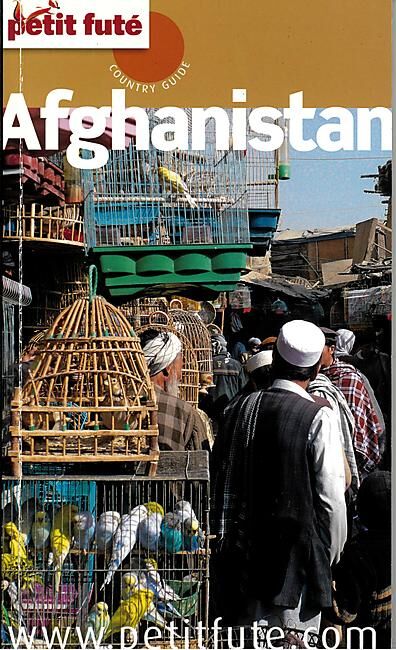 PETIT FUTE - PETIT FUTE AFGHANISTAN
