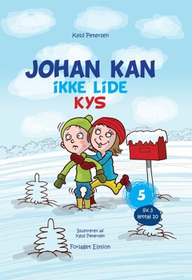 Johan Kan - Ikke Lide Kys - Keld Petersen - Bog