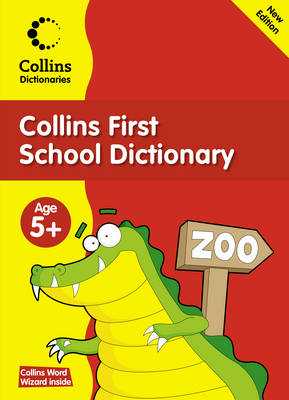 Collins First School Dictionary - Collins Primary Dictionaries (Paperback)