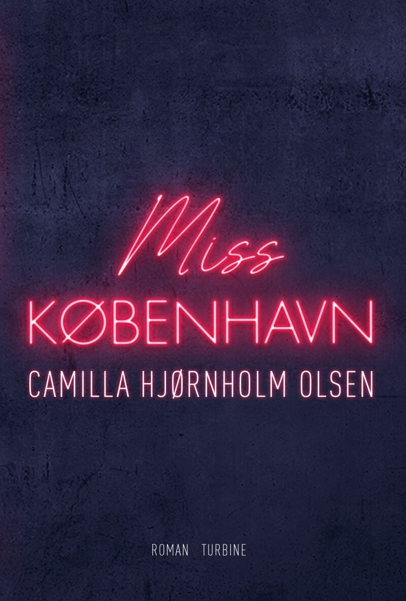 Miss København - Camilla Hjørnholm Olsen - Bog