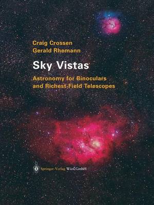 Sky Vistas: Astronomy for Binoculars and Richest-Field Telescopes (Paperback)
