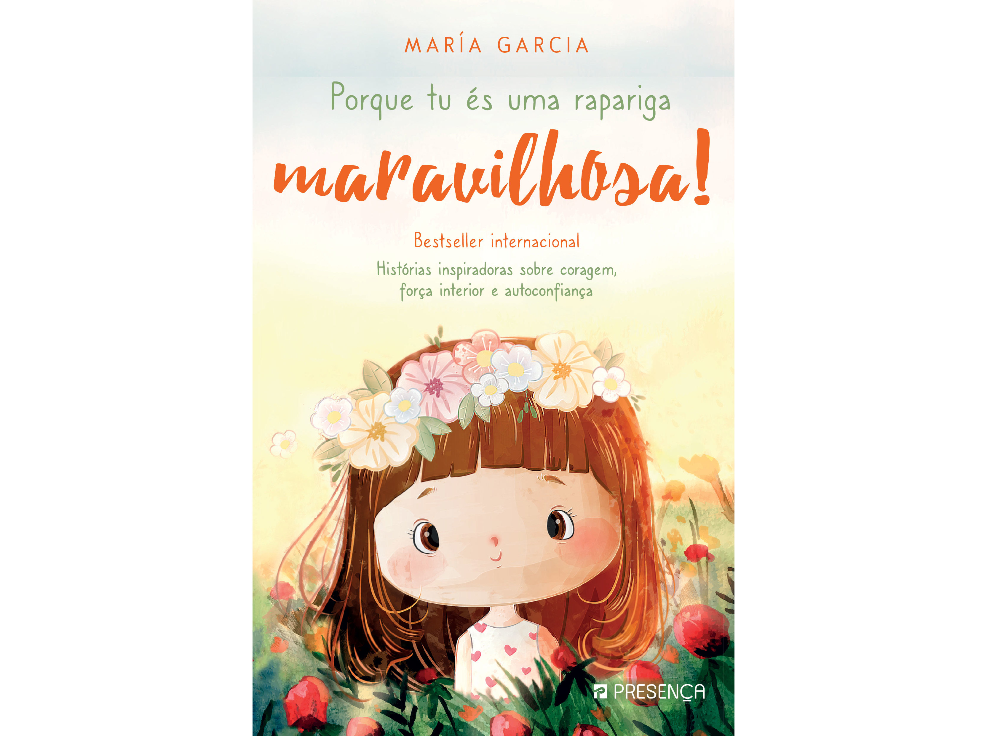 PORQUE TU ÉS UMA RAPARIGA MARAVILHOSA!