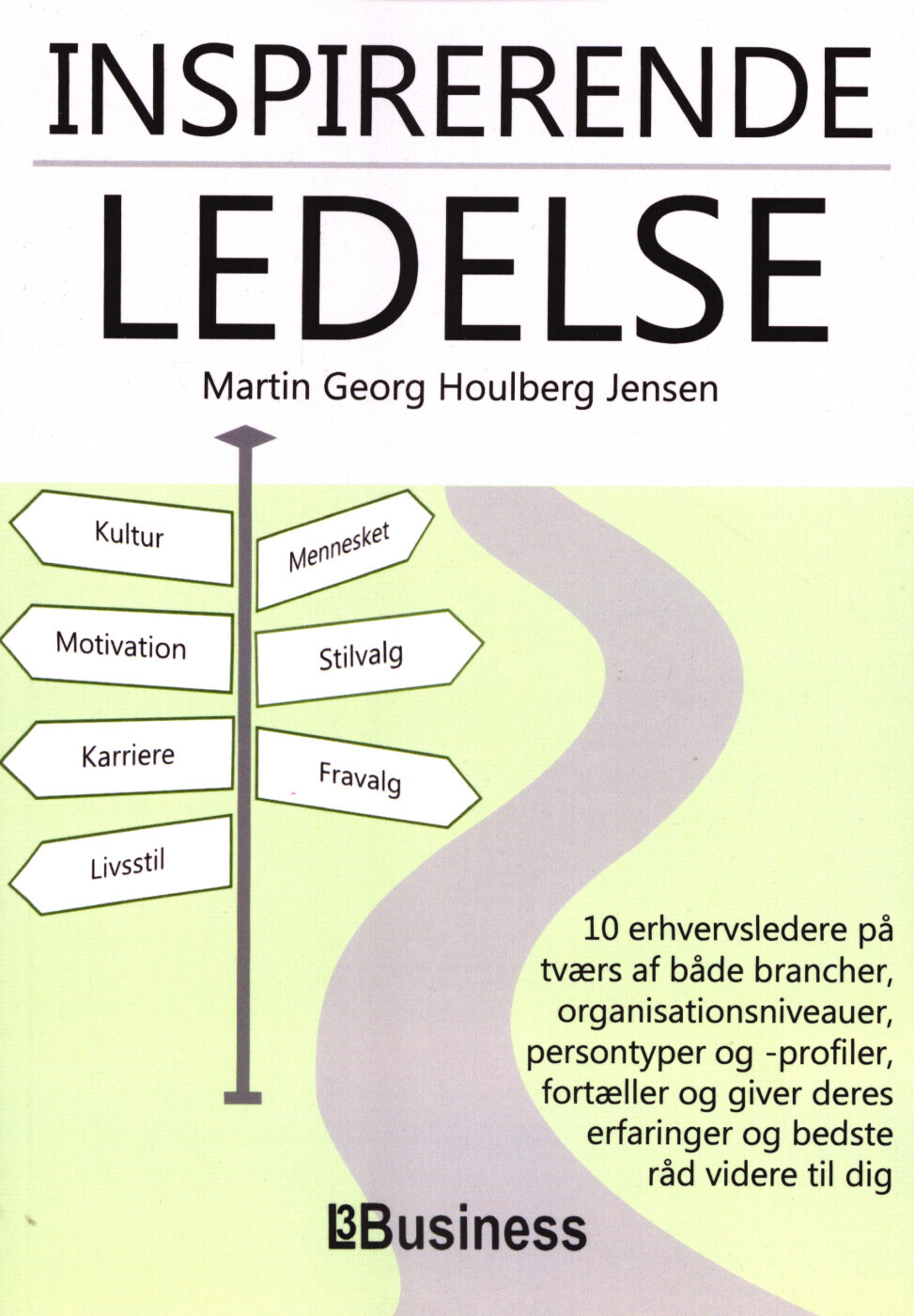 Inspirerende Ledelse - Martin Georg Houlberg Jensen - Bog