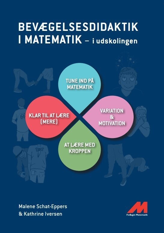 Bevægelsesdidaktik I Matematik - Kathrine Iversen - Bog