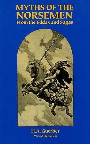 Myths of the Norsemen: From the Eddas and Sagas (Paperback)
