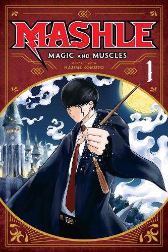 Mashle: Magic and Muscles, Vol. 1 - Mashle: Magic and Muscles 1 (Paperback)