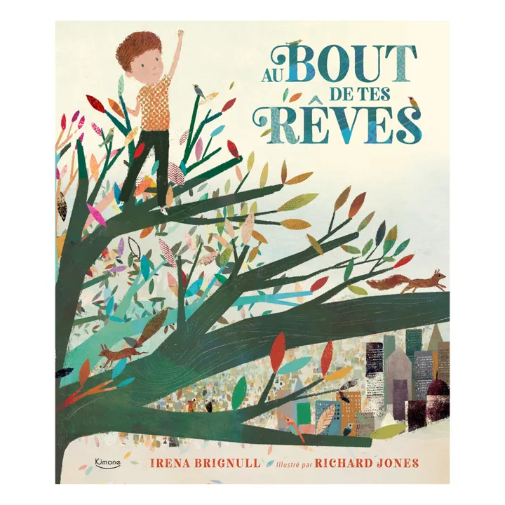 Kimane Livre Au bout de tes rêves - I. Brignull & R. Jones