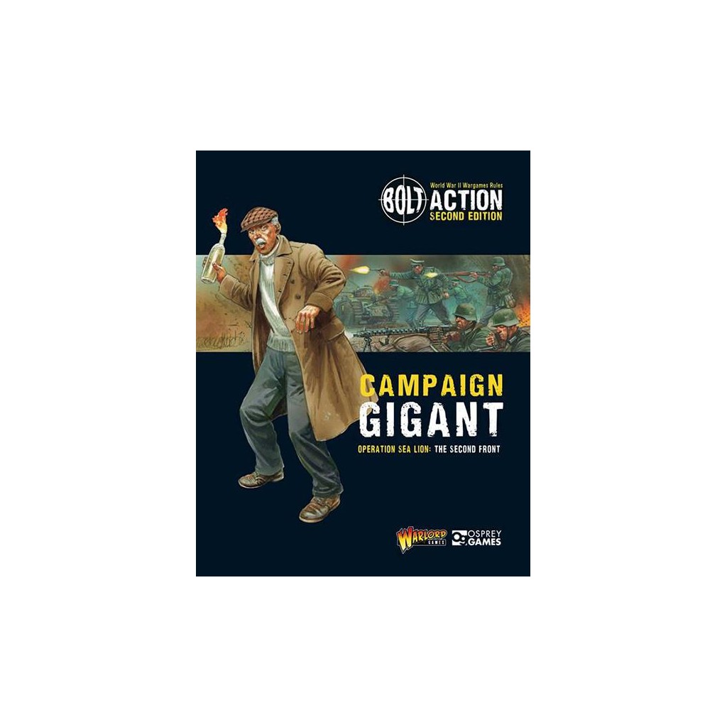 Bolt Action Campaign: Operation Sea Lion Part 2 - Operation Gigant