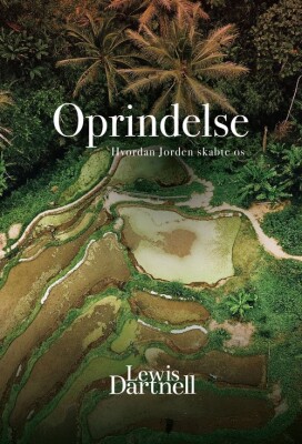 Oprindelse - Lewis Dartnell - Bog