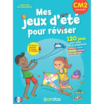 MES JEUX D  ETE POUR REVISER - CM2 VERS LA 6E