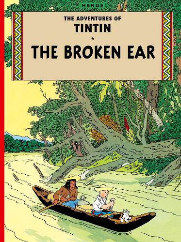 The Broken Ear - The Adventures of Tintin (Paperback)