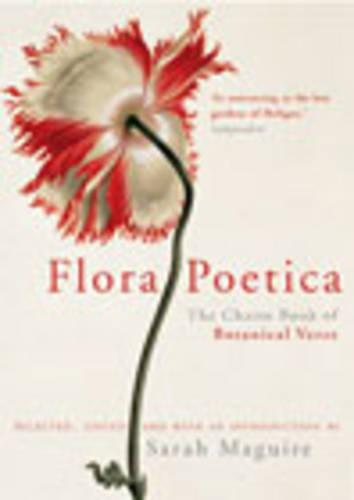 Flora Poetica: The Chatto Book of Botanical Verse (Paperback)