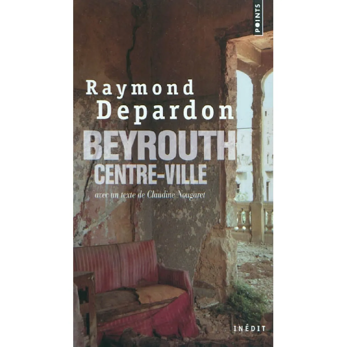 Beyrouth, centre-ville : inédit · Occasion