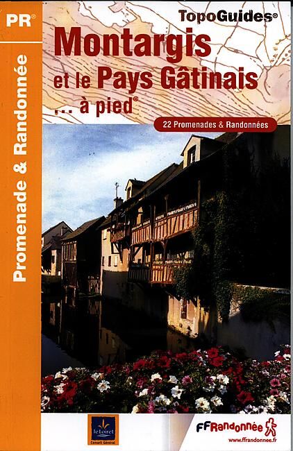 FFRP - P451 MONTARGIS ET LE PAYS GATINAIS A PIED FFRP
