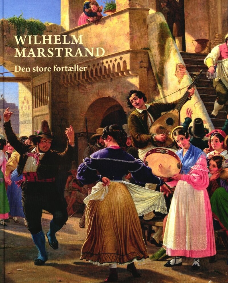 Wilhelm Marstrand - Den Store Fortæller - Jesper Svenningsen - Bog