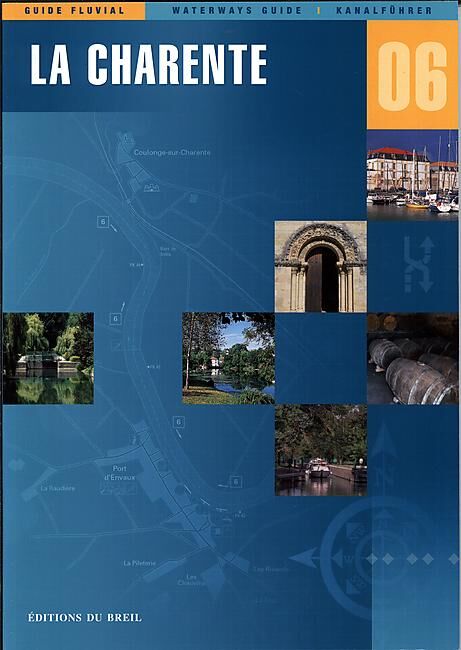 EDITIONS DU BREIL - 06 LA CHARENTE GUIDE FLUVIAL