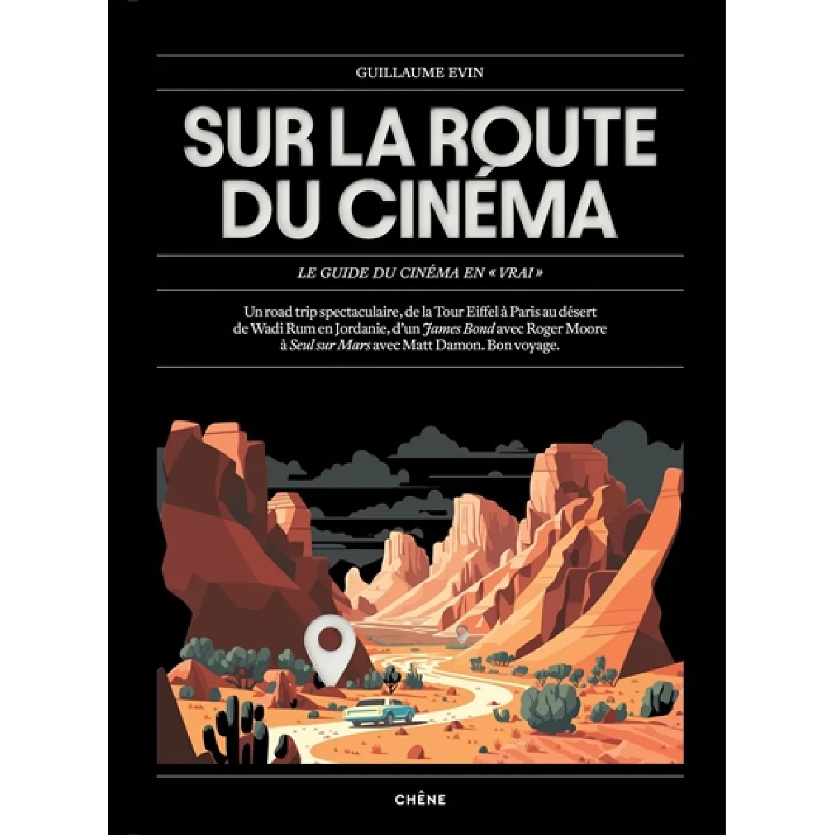 Sur la route du cinéma : le guide du cinéma en vrai · Occasion