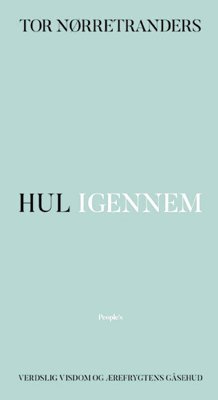 Hul Igennem - Tor Nørretranders - Bog