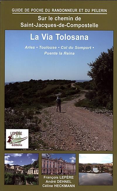 EDITION LEPERE - LA VIA TOLOSANA