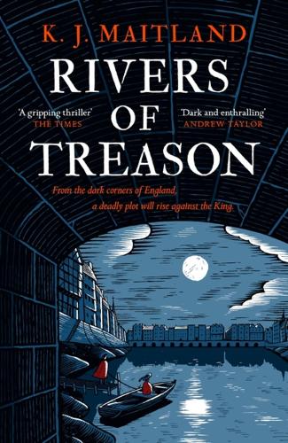 Rivers of Treason: Daniel Pursglove 3 - Daniel Pursglove (Paperback)