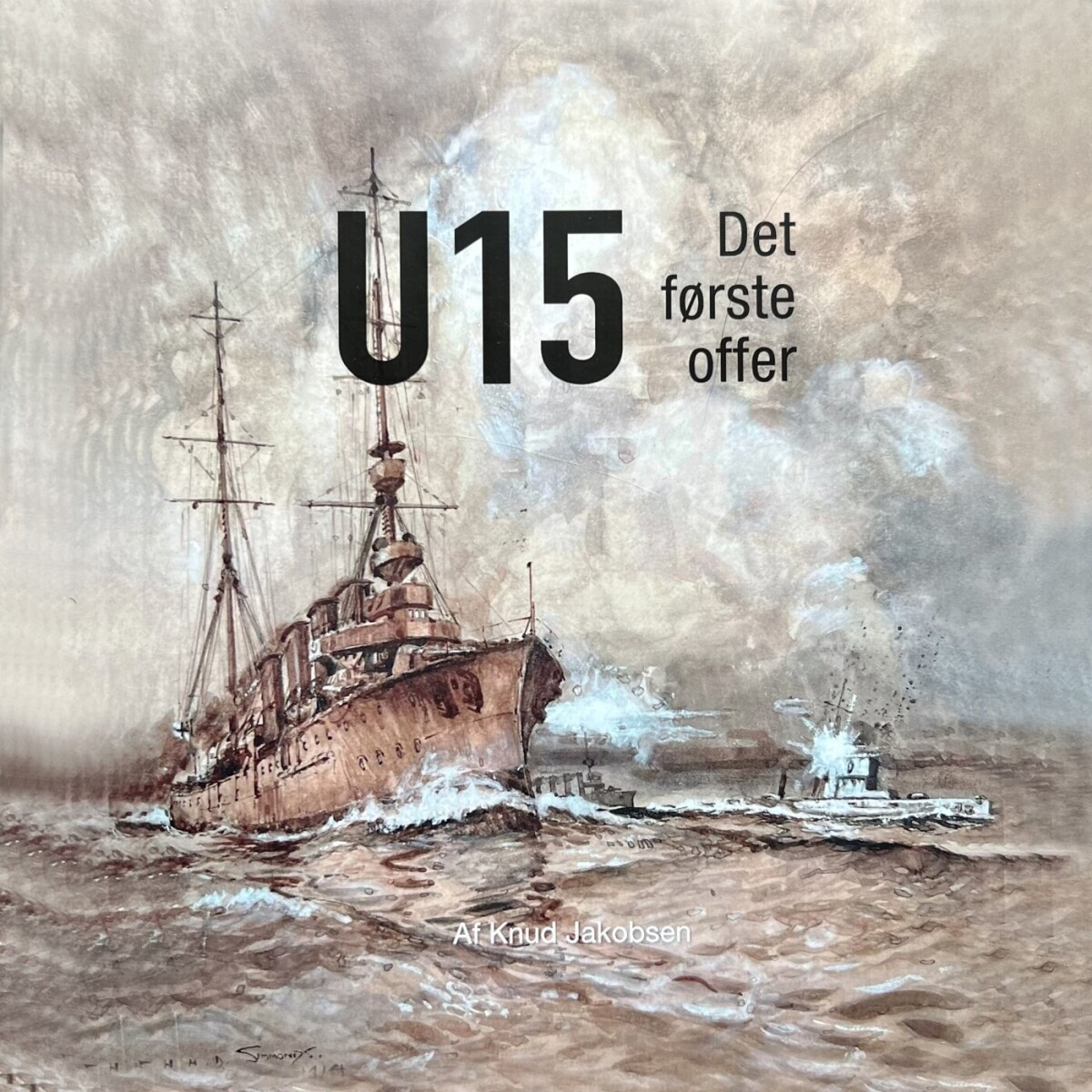 U 15 Det Første Offer - Knud Jakobsen - Bog