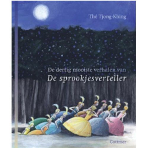 Uitgeverij gottmer de dertig mooiste verhalen van de sprookjesverteller