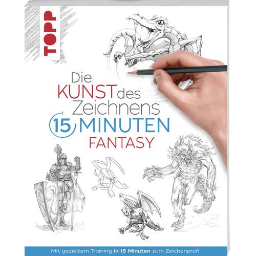 Die Kunst des Zeichnens 15 Minuten - Fantasy