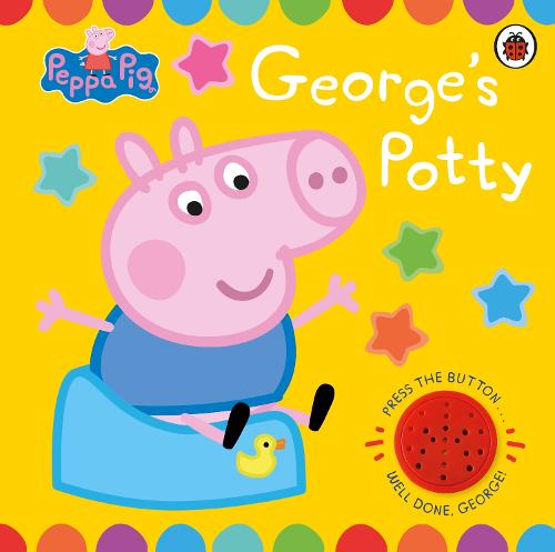 Peppa Pig: George's Potty: A noisy sound book for potty training - Peppa Pig (Board book)