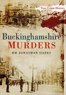 Buckinghamshire Murders (Paperback)