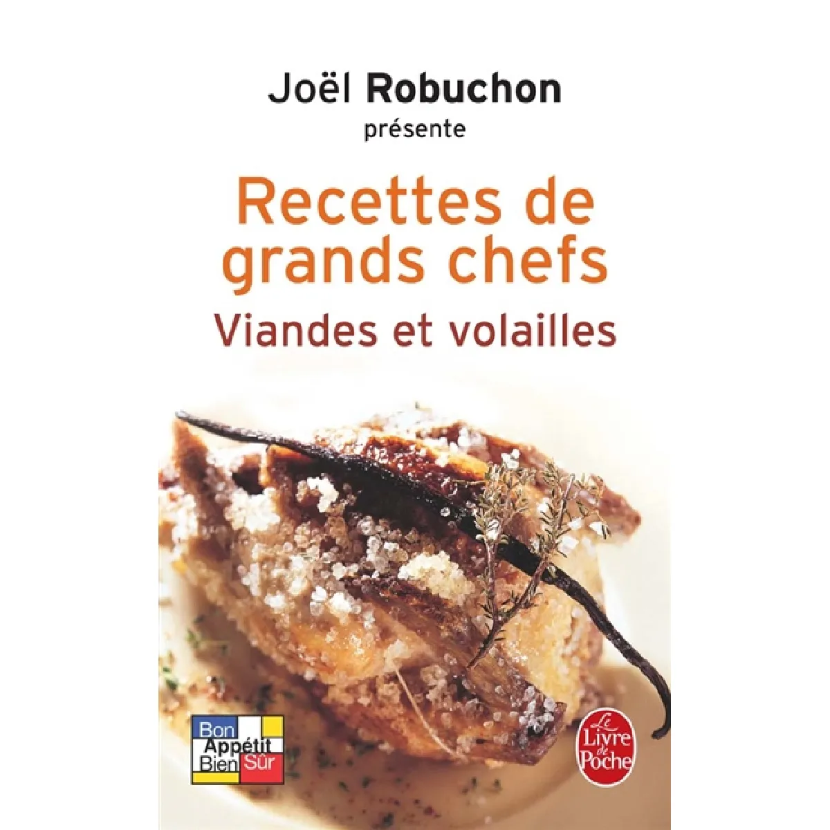 Recettes de grands chefs. Vol. 2007. Viandes et volailles · Occasion